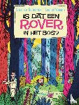 Teunenbroek, Levina van - Is dat een rover in het bos?