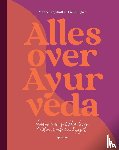 Sijben, Cielke, Dijkhoff, Marleen - Alles over Ayurveda