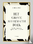 Bicker, Frederique - Het grote affirmatieboek