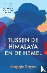 Doyne, Maggie - Tussen de Himalaya en de hemel