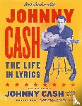 Cash, Johnny, Stielper, Mark - Johnny Cash: The Life in Lyrics