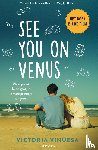 Vinuesa, Victoria - See You on Venus - Waar je ook heen gaat, je ontsnapt nooit aan jezelf
