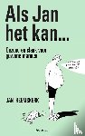 Heemskerk, Jan - Als Jan het kan… - Gezond en slank voor gewone mannen