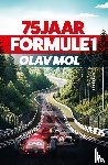 Mol, Olav - 75 jaar Formule 1