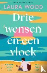 Wood, Laura - Drie wensen en een vloek