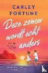 Fortune, Carley - Deze zomer wordt écht anders