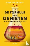 Grift, Mark van de - De formule van genieten