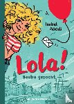 Abedi, Isabel - Lola! - Bestie gezocht