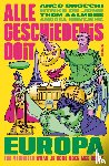 Alle Geschiedenis Ooit, Gnocchi, Arco, Jong, Nynke de, Aalmoes, Thom, Huntjens, Andrea - Alle Geschiedenis Ooit - Europa
