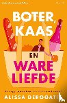 DeRogatis, Alissa - Boter, kaas en ware liefde