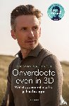 Plateringen, Koos van - Onverdoofd leven in 3D