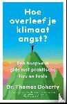 Doherty, Thomas - Hoe overleef je klimaatangst?