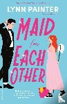 Painter, Lynn - Maid for Each Other