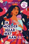 Taneja, Anjali - Ik moeder maar wat aan