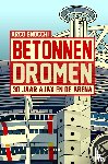 Gnocchi, Arco - Betonnen dromen
