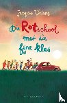 Vriens, Jacques - Die rotschool met die fijne klas