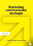 Floor, Ko, Raaij, Fred van, Bouwman, Margot - Marketingcommunicatiestrategie