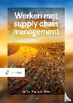 Meer, Caroline van der, Goor, Ad van - Werken met supply chain management