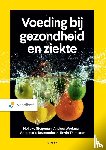 Stegeman, Nelleke, Werkman, Andrea, Thimister, Erwin, Brummelman, Annemarie - Voeding bij gezondheid en ziekte