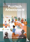 Loonstra, C.J., Quist, J.P. - Praktisch arbeidsrecht