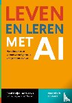 Huijts, R., Bloks, D., Saçan, E., Suilen, K. - Leven en leren met AI