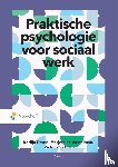 Vosselman, Marjoleine, Deuss, Karlijn, Geel, Victor van - Praktische psychologie voor sociaal werk