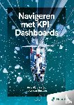 Jager, Eldert de, Slooten, Jako van - Navigeren met KPI-Dashboards - 3e editie