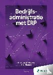 Hoeven, Hans van der, Beunen, Arjan - Bedrijfsadministratie met ERP - 3e editie