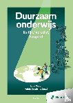 Groen, Rosa, Garcia Alvarez, Maria, Kuijpers, Eva, Wal-Maris, Stella van der, Hogenstijn, Maarten, Kruijf, Daan de, Stekelenburg, Leonie, Wateren, Dick van der, Pluijm, Remko van der, Engels, Rutger, Constantinescu, Camelia, Draaisma, Aniek, Boode, - Duurzaam onderwijs - 1e editie