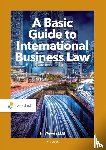 Wevers LLM, H. - A Basic Guide to International Business Law