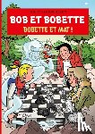Vandersteen, Willy, Gucht, Peter Van - Bobette et mat!