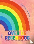 Davis, Rachael - Over de regenboog - De magie, de betekenis en de wetenschap achter regenbogen