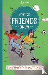 van Aar, Hetty - For Friends Only! Pannenkoeken & Skateboards