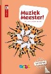 Lei, Rinze van der, Haverkort, Frans, Noordam, Lieuwe - Muziek Meester!