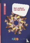 Hendriksen, Jacqueline, Dijkstra, Henriëtte, Stoverinck-Bosman, Wilma, Bataille Tekst Etc. - Het verhaal van het kind