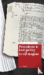 Bruin, Petra de - Procederen in kort geding in vijf stappen