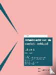 Dassen, S.H.A.M., Janssen, L.H., Loon, L.S. van, Staubach, F.E.W. - Arbeidsrecht voor de overheid verklaard, Editie Rijk 2025/2
