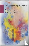  - Projecten op de rails
