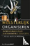 Kor, R., Wijnen, G., Weggeman, M. - Meesterlijk organiseren