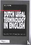 Foster, Tony - Dutch Legal Terminology in English - Revised and enlarged edition