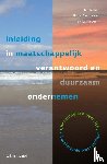 Kieboom, Jos, Diepstraten, Frans, Jonker, Jan - Inleiding in maatschappelijk verantwoord en duurzaam ondernemen