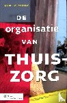 Ipenburg, Ben - De organisatie van thuiszorg