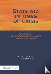 Knook, A.D.L., Duren, S.B. van - State aid in times of crisis - An overview of all EU state aid Law developments as a result of Covid-19