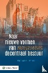  - Naar nieuwe vormen van decentraal bestuur