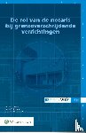  - De rol van de notaris bij grensoverschrijdende verrichtingen