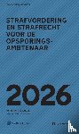  - Zakboek Strafvordering en Strafrecht voor de Opsporingsambtenaar 2026