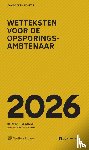  - Zakboek Wetteksten voor de opsporingsambtenaar 2026