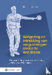  - Weigering en intrekking van vergunningen onder de Wet Bibob