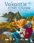 Bey, Jens, Weik, Yvonne, Aicher, Annik - Vakantie zonder vliegtuig