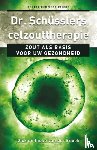 Snoek, Dick van der, Snoek, Ineke van der - Dr. Schusslers celzouttherapie